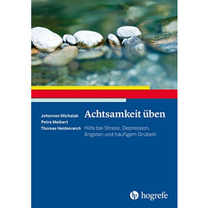 (German) Achtsamkeit &uuml;ben - Hilfe bei Stress,...